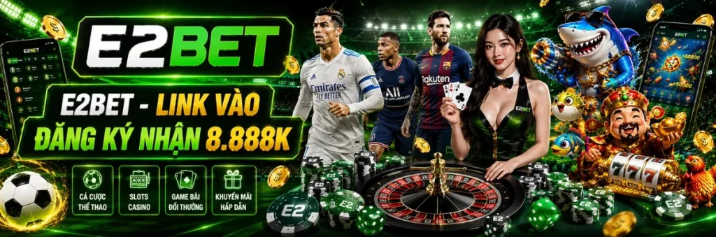 E2bet - Link đăng ký chính thức 2026