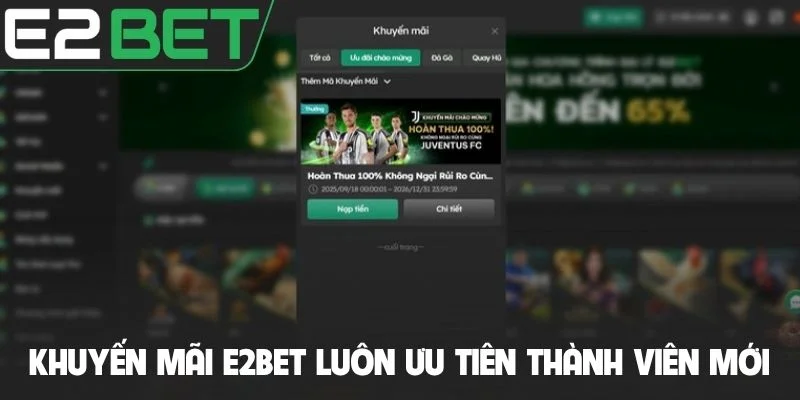 Khuyến mãi e2bet luôn ưu tiên thành viên mới