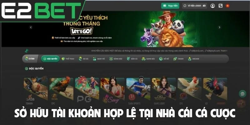 Sở hữu tài khoản hợp lệ tại nhà cái cá cược