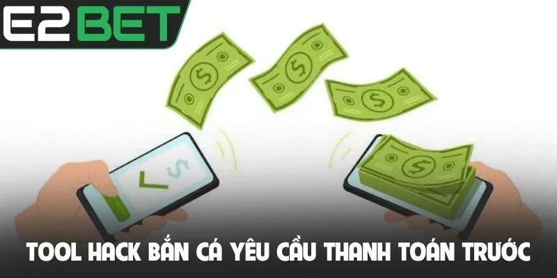 Tool hack bắn cá yêu cầu thanh toán trước